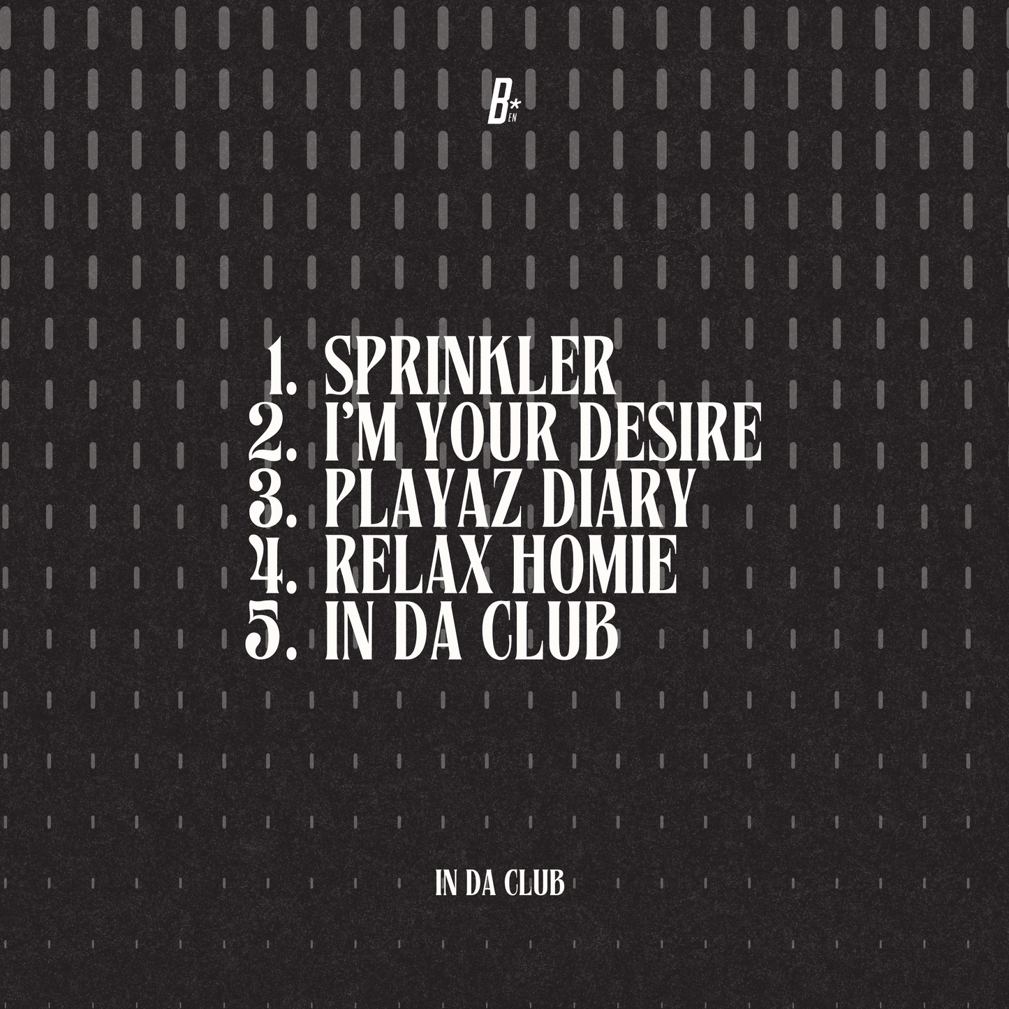 "IN DA CLUB: The EP" (DIGITAL EP)